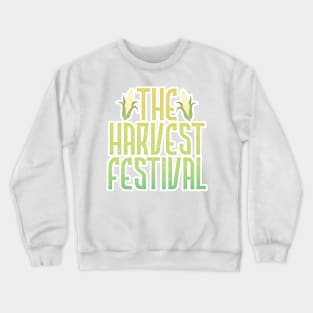 harvest festival Crewneck Sweatshirt